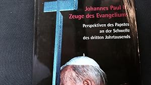 Bild des Verkufers fr Johannes Paul II. - Zeuge des Evangeliums. Perspektiven des Papstes an der Schwelle zum dritten Jahrtausend. zum Verkauf von Antiquariat Bookfarm