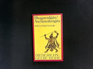 Image du vendeur pour Bhagavadgita, Aschtavakragita. Indiens heilige Gesnge. mis en vente par Antiquariat Bookfarm