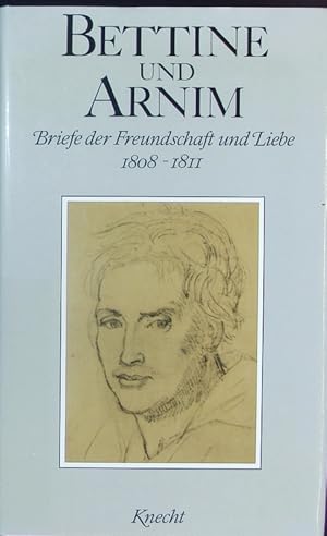 Seller image for 1808-1811. Bettine und Arnim. Briefe der Freundschaft und Liebe. for sale by Antiquariat Bookfarm