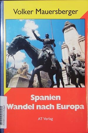 Bild des Verkufers fr Spanien - Wandel nach Europa. zum Verkauf von Antiquariat Bookfarm