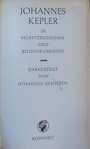 Bild des Verkufers fr Johannes Kepler in Selbstzeugnissen und Bilddokumenten. zum Verkauf von Antiquariat Bookfarm