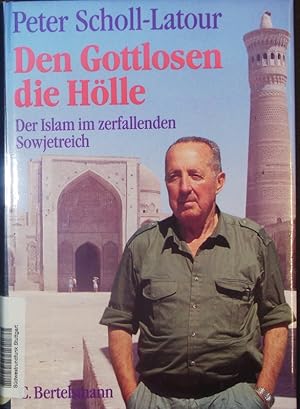 Seller image for Den Gottlosen die Hlle. Der Islam im zerfallenden Sowjetreich. for sale by Antiquariat Bookfarm