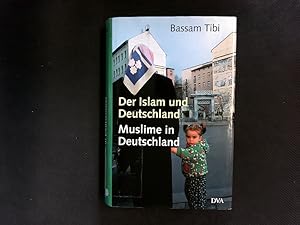 Seller image for Der Islam und Deutschland. Muslime in Deutschland. for sale by Antiquariat Bookfarm