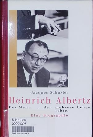 Bild des Verkufers fr Heinrich Albertz - der Mann, der mehrere Leben lebte. Eine Biographie. zum Verkauf von Antiquariat Bookfarm