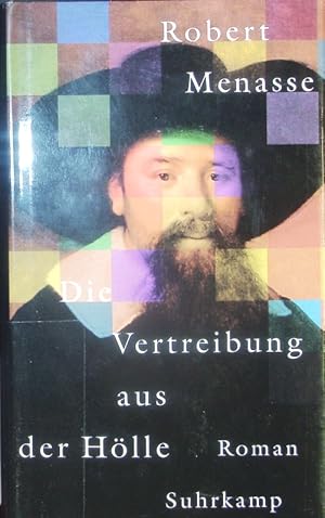 Image du vendeur pour Die Vertreibung aus der Hlle. Roman. mis en vente par Antiquariat Bookfarm