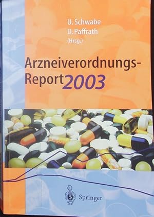 Bild des Verkufers fr Arzneiverordnungsreport: 2003. Aktuelle Daten, Kosten, Trends und Kommentare. zum Verkauf von Antiquariat Bookfarm