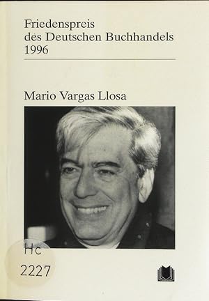 Bild des Verkufers fr Mario Vargas Llosa. Ansprachen aus Anla der Verleihung. zum Verkauf von Antiquariat Bookfarm