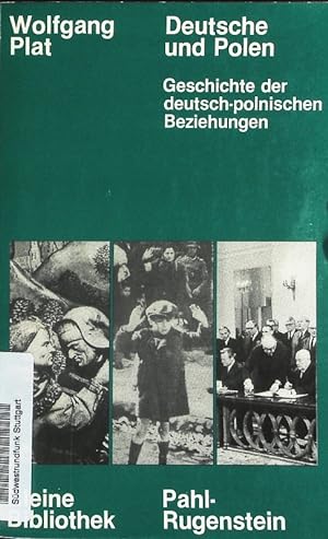 Seller image for Deutsche und Polen. Geschichte der deutsch-polnischen Beziehungen. Mit einem Anhang. for sale by Antiquariat Bookfarm