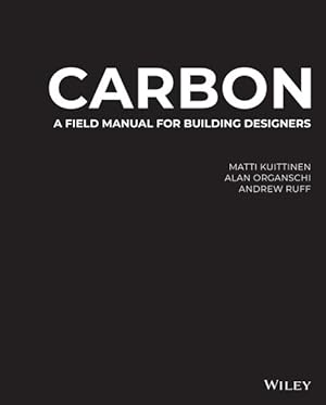 Immagine del venditore per Carbon : A Field Manual for Building Designers venduto da GreatBookPricesUK