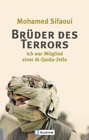 Imagen del vendedor de Brder des Terrors: Ich war Mitglied einer Al Quaida-Zelle a la venta por Gabis Bcherlager