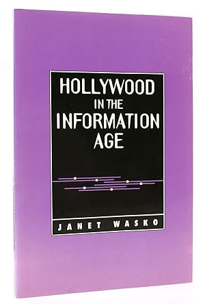 HOLLYWOOD IN THE INFORMATION AGE Beyond the Silver Screen