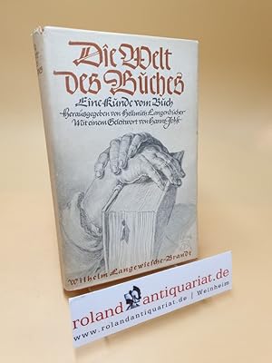 Imagen del vendedor de Die Welt des Buches ; Eine Kunde vom Buch a la venta por Roland Antiquariat UG haftungsbeschrnkt