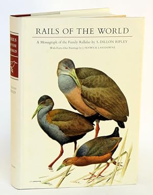 Bild des Verkufers fr Rails of the world: a monograph of the family Rallidae. zum Verkauf von Andrew Isles Natural History Books