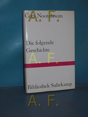 Bild des Verkufers fr Die folgende Geschichte. Aus dem Niederlnd. von Helga van Beuningen / Bibliothek Suhrkamp , Bd. 1141 zum Verkauf von Antiquarische Fundgrube e.U.