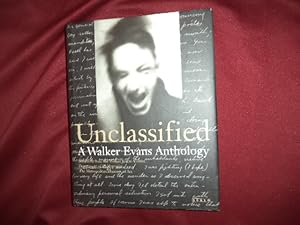 Seller image for Unclassified. A Walker Evans Anthology. Selections from the Walker Evans Archive. for sale by BookMine