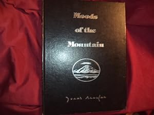 Seller image for Moods of the Mountain. Inscribed by Jonal Acaylea (Mt. Rainier). for sale by BookMine