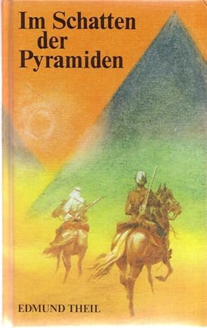 Seller image for Im Schatten der Pyramiden - Jagd auf die Raubkarawane 1 for sale by Versandantiquariat Nussbaum