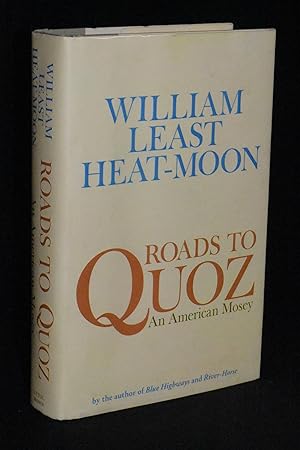 Image du vendeur pour Roads to Quoz: An American Mosey mis en vente par Books by White/Walnut Valley Books