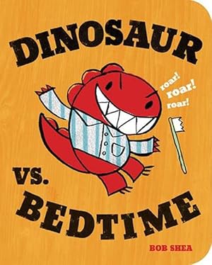 Immagine del venditore per Dinosaur vs. Bedtime (Board Book) venduto da AussieBookSeller