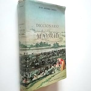 Image du vendeur pour Diccionario de Madrid. Las calles, sus nombres, su historia, su ambiente mis en vente par MAUTALOS LIBRERA