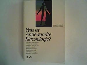 Immagine del venditore per Was ist Angewandte Kinesiologie? venduto da ANTIQUARIAT FRDEBUCH Inh.Michael Simon