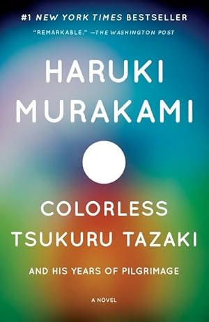 Imagen del vendedor de Colorless Tsukuru Tazaki and His Years of Pilgrimage a la venta por BuchWeltWeit Ludwig Meier e.K.