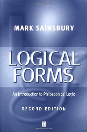Imagen del vendedor de Logical Forms: An Introduction to Philosophical Logic by Sainsbury, Mark [Paperback ] a la venta por booksXpress