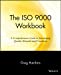 Seller image for The ISO 9000 Workbook: A Comprehensive Guide to Developing Quality Manuals and Procedures [Soft Cover ] for sale by booksXpress