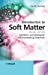 Seller image for Introduction to Soft Matter: Synthetic and Biological Self-Assembling Materials [Soft Cover ] for sale by booksXpress