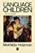 Seller image for The Language of Children: Evolution and Development of Secondary Consciousness and Language [Soft Cover ] for sale by booksXpress