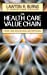 Image du vendeur pour The Health Care Value Chain: Producers, Purchasers, and Providers [Hardcover ] mis en vente par booksXpress