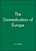 Seller image for The Domestication of Europe [Soft Cover ] for sale by booksXpress