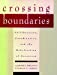 Imagen del vendedor de Crossing Boundaries: Collaboration, Coordination, and the Redefinition of Resources [Hardcover ] a la venta por booksXpress