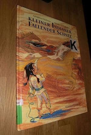 Imagen del vendedor de Kleiner Indianer Fallender Schnee a la venta por Dipl.-Inform. Gerd Suelmann