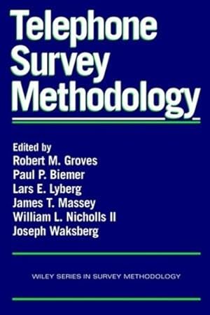 Image du vendeur pour Telephone Survey Methodology (Wiley Series in Survey Methodology) [Paperback ] mis en vente par booksXpress