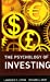 Imagen del vendedor de The Psychology of Investing [Hardcover ] a la venta por booksXpress