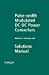 Imagen del vendedor de Pulse-width Modulated DC-DC Power Converters: Solutions Manual [Soft Cover ] a la venta por booksXpress