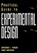 Seller image for Practical Guide to Experimental Design [Hardcover ] for sale by booksXpress