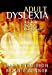 Seller image for Adult Dyslexia: A Guide for the Workplace [Soft Cover ] for sale by booksXpress