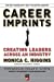 Seller image for Career Imprints: Creating Leaders Across An Industry [Soft Cover ] for sale by booksXpress