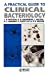Seller image for A Practical Guide to Clinical Bacteriology [Soft Cover ] for sale by booksXpress