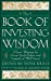 Image du vendeur pour The Book of Investing Wisdom: Classic Writings by Great Stock-Pickers and Legends of Wall Street [Hardcover ] mis en vente par booksXpress