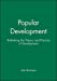 Seller image for Popular Development: Rethinking the Theory and Practice of Development [Soft Cover ] for sale by booksXpress