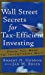 Seller image for Wall Street Secrets for Tax-Efficient Investing: From Tax Pain to Investment Gain [Hardcover ] for sale by booksXpress