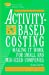 Immagine del venditore per Activity-Based Costing: Making It Work for Small and Mid-Sized Companies [Soft Cover ] venduto da booksXpress