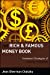 Imagen del vendedor de The Rich and Famous Money Book: Investment Strategies of Leading Celebrities [Soft Cover ] a la venta por booksXpress