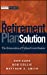 Image du vendeur pour The Retirement Plan Solution: The Reinvention of Defined Contribution [Hardcover ] mis en vente par booksXpress