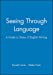Immagine del venditore per Seeing Through Language: A Guide to Styles of English Writing [Soft Cover ] venduto da booksXpress
