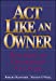 Immagine del venditore per Act Like an Owner: Building an Ownership Culture [Hardcover ] venduto da booksXpress