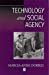 Seller image for Technology and Social Agency: Outlining a Practice Framework for Archaeology [Soft Cover ] for sale by booksXpress